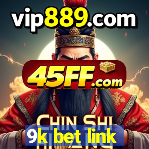 9k bet link